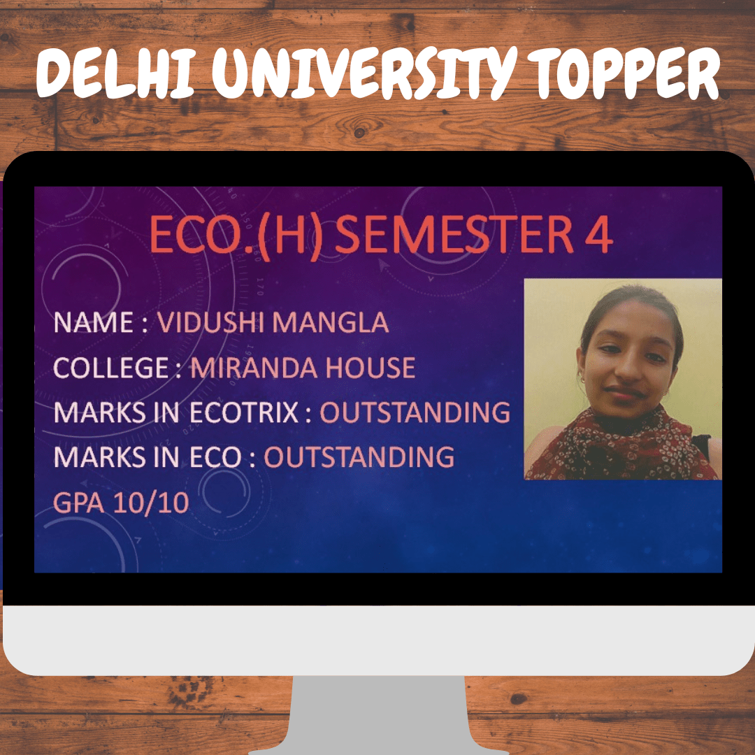Vidushi Mangla Eco. ( H) semester-4 Topper